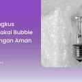 Cara Bungkus Barang Pakai Bubble Wrap dengan Aman
