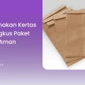 Cara Gunakan Kertas Pembungkus Paket dengan Aman