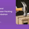Tips Efisiensi Penggunaan Packing Kayu Tambahan