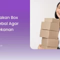 Tips Gunakan Box Karton Tebal agar Tahan Tekanan