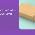 Cara Gunakan Kardus Packing Multi Layer Aman