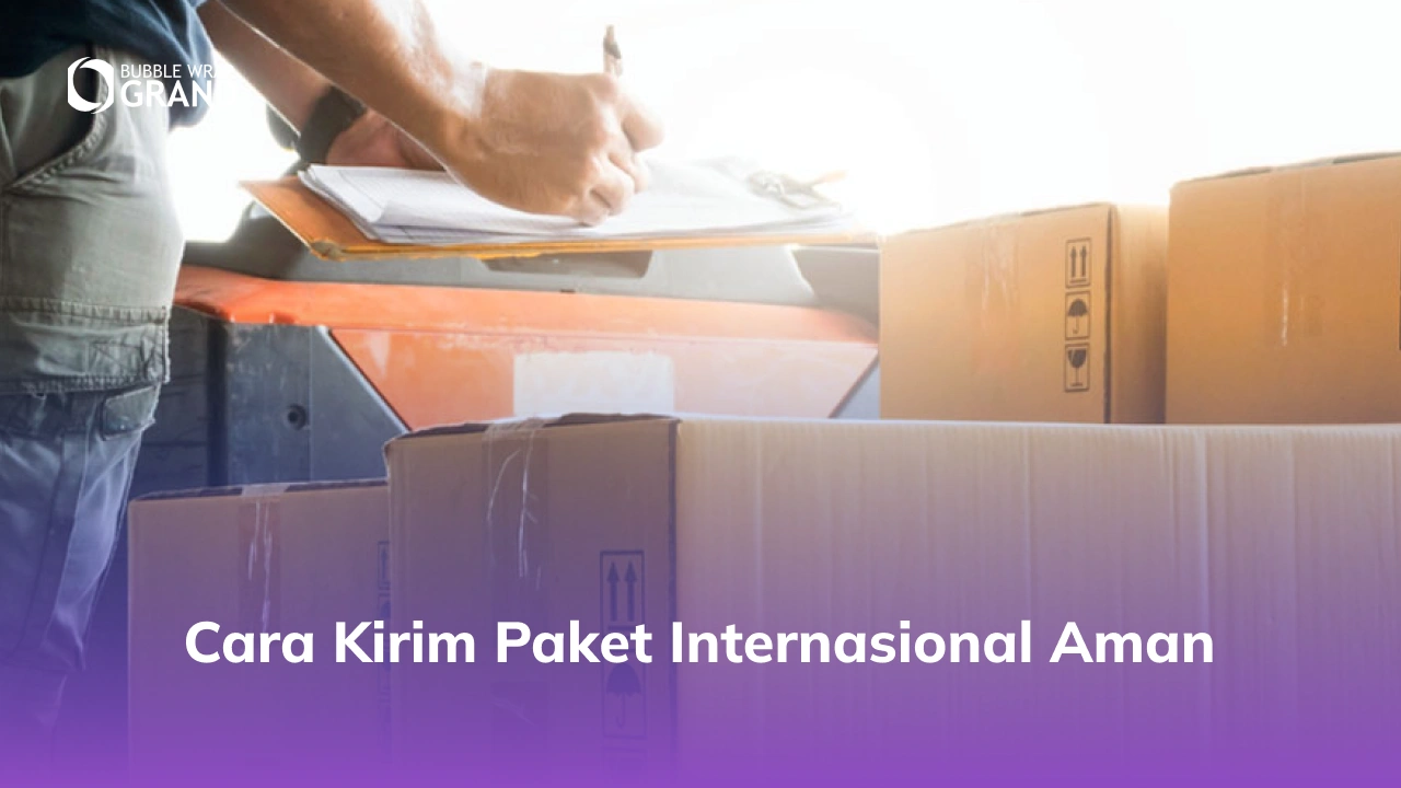 Cara Kirim Paket Internasional Aman