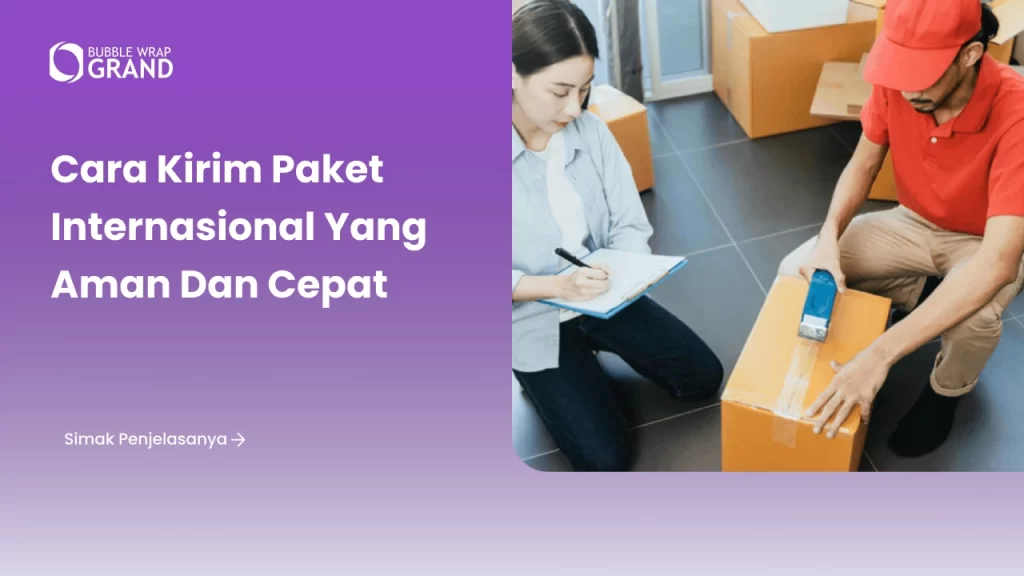 Cara Kirim Paket Internasional yang Aman dan Cepat