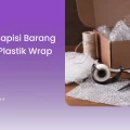 Cara Melapisi Barang dengan Plastik Wrap Aman