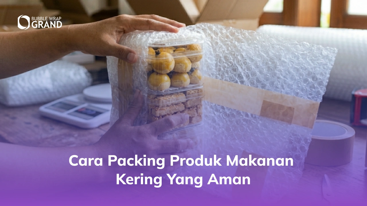 Cara Packing Produk Makanan Kering yang Aman-1