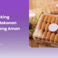 Cara Packing Produk Makanan Kering yang Aman