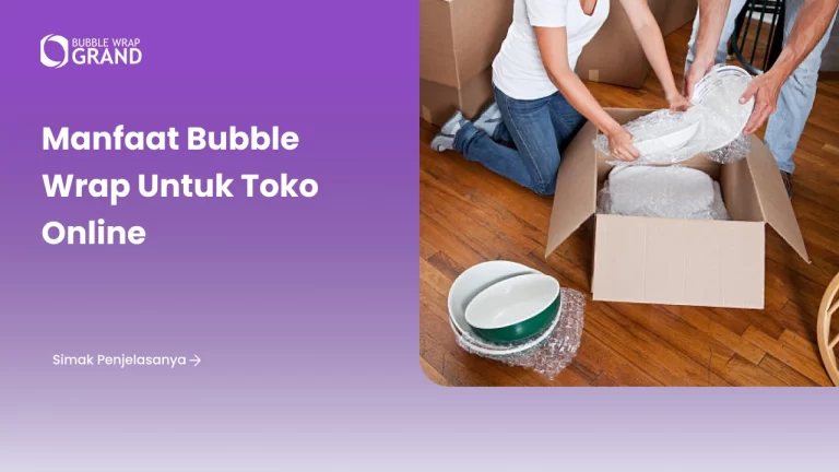 Manfaat Bubble Wrap untuk Toko Online-1