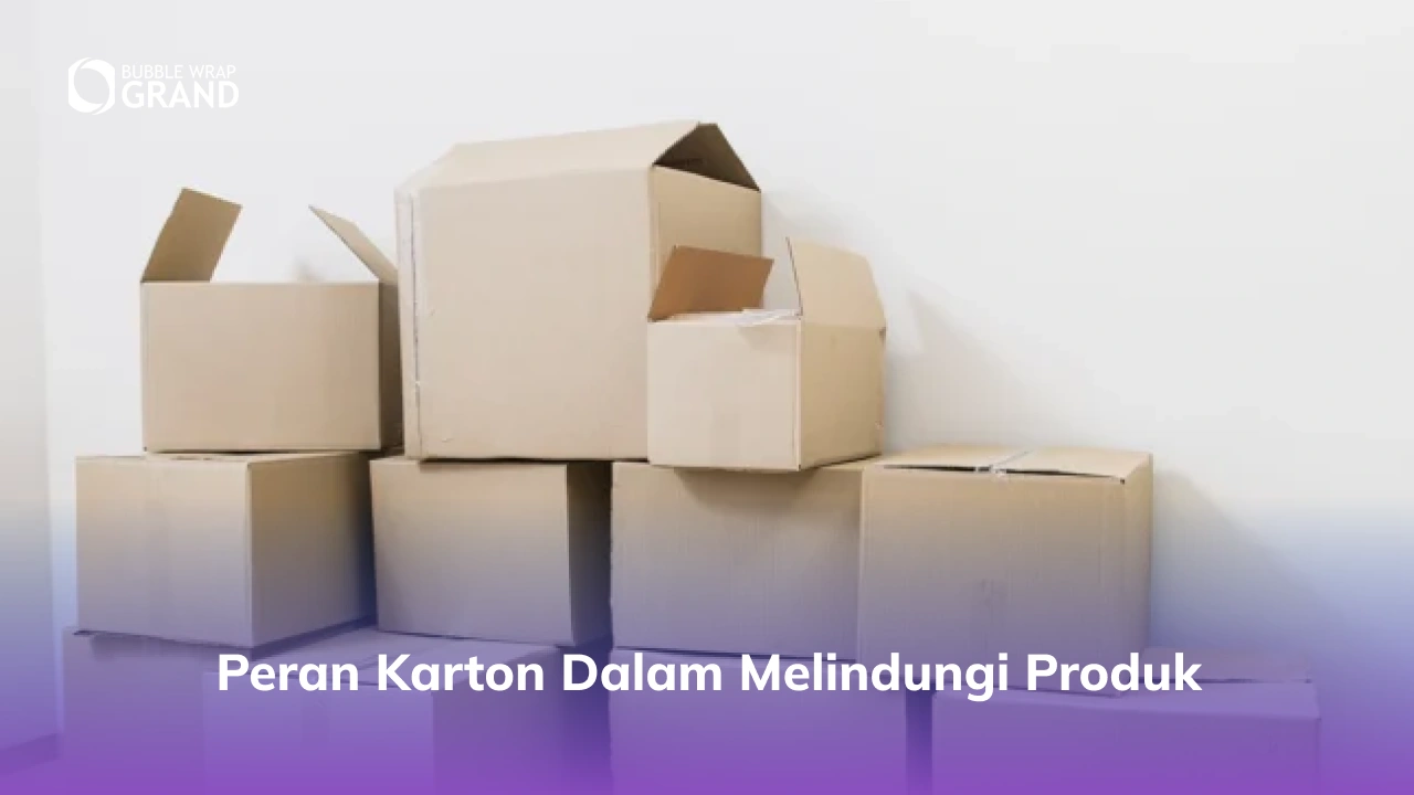 Peran Karton dalam Melindungi Produk