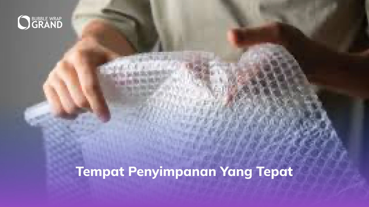Tempat Penyimpanan yang Tepat