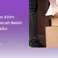 Tips Aman Kirim Barang Pecah Belah Tanpa Risiko