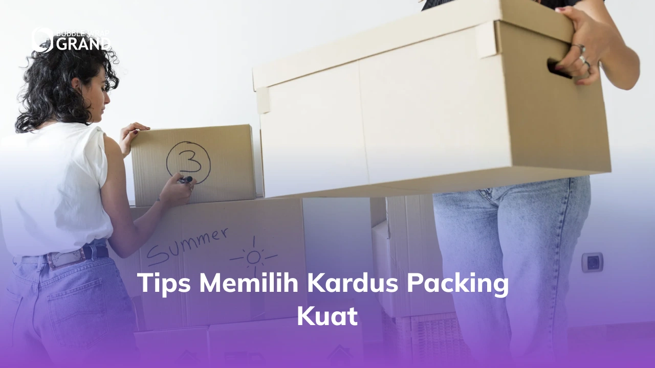 Tips Memilih Kardus Packing Kuat