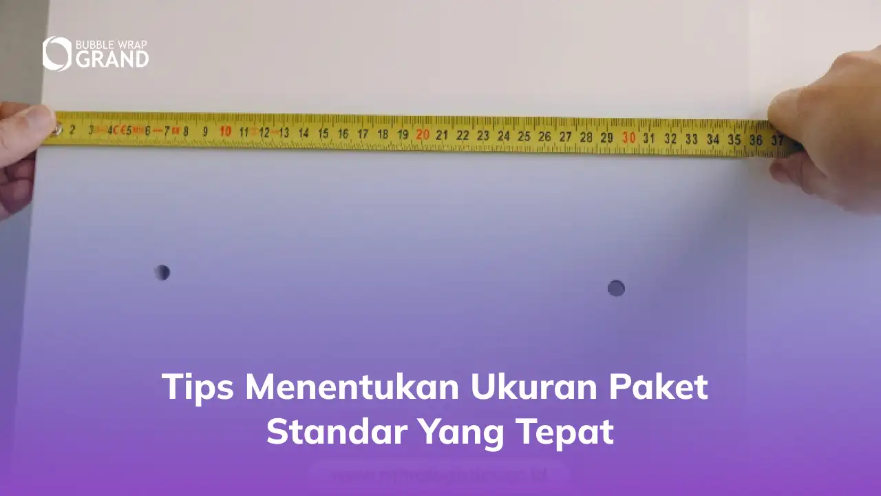 Tips Menentukan Ukuran Paket Standar yang Tepat-(Compressify.io)