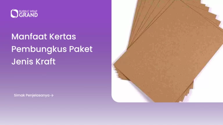 Manfaat Kertas Pembungkus Paket Jenis Kraft