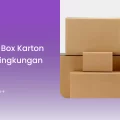 Tips Pilih Box Karton Ramah Lingkungan