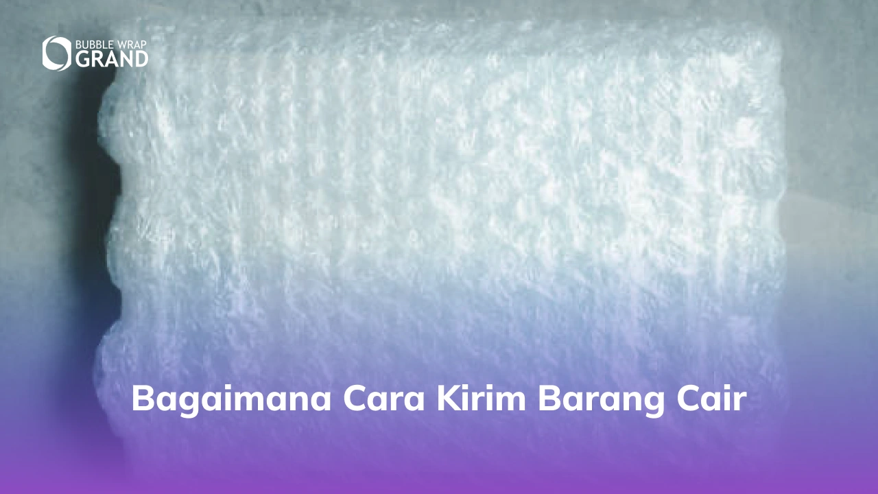 Bagaimana Cara Kirim Barang Cair