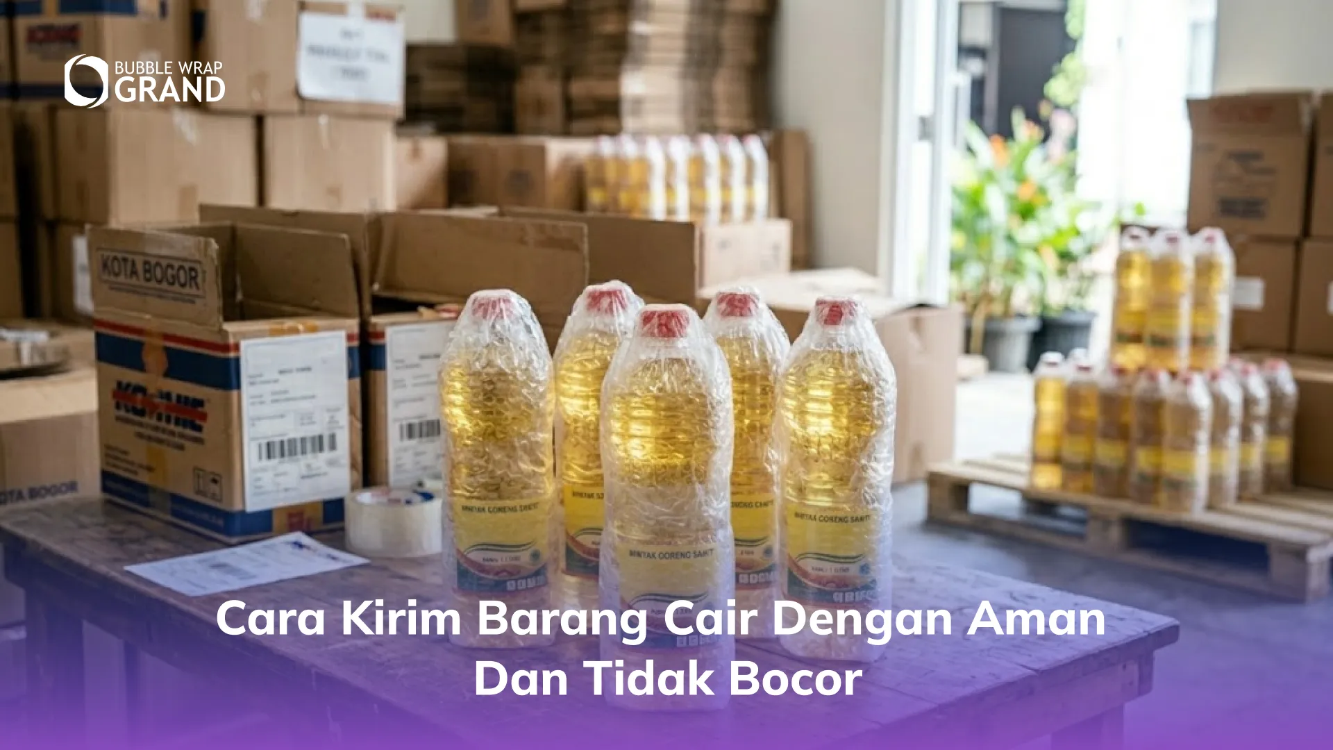 Cara Kirim Barang Cair dengan Aman dan Tidak Bocor