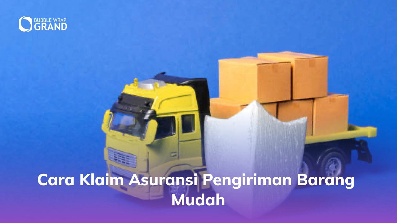 Cara Klaim Asuransi Pengiriman Barang Mudah