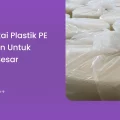 Cara Pakai Plastik PE Lembaran untuk Barang Besar-(Compressify.io)