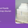 Cara Pakai Plastik Stretch Wrap Ukuran Besar