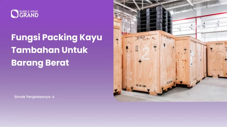 Fungsi Packing Kayu Tambahan untuk Barang Berat