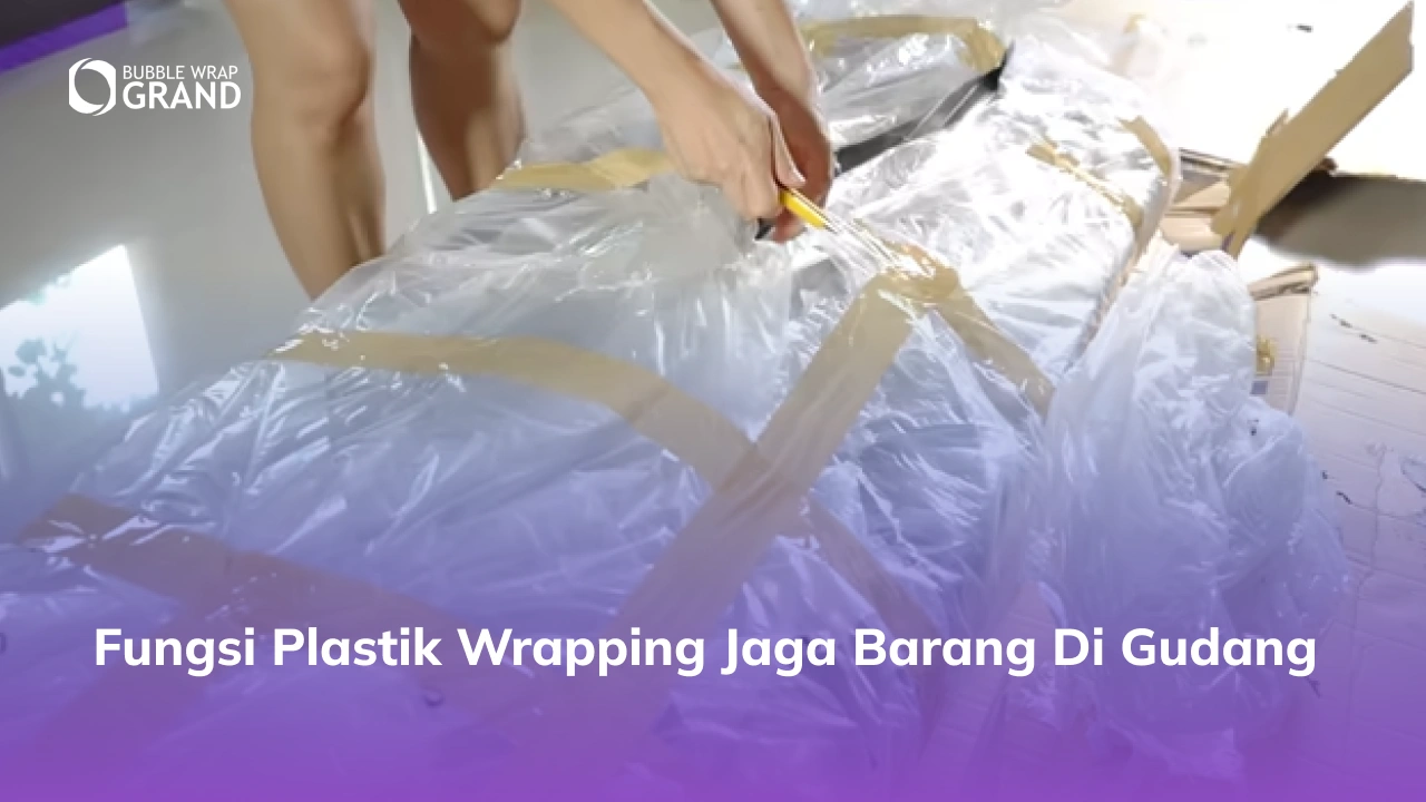 Fungsi Plastik Wrapping Jaga Barang di Gudang -(Compressify.io)