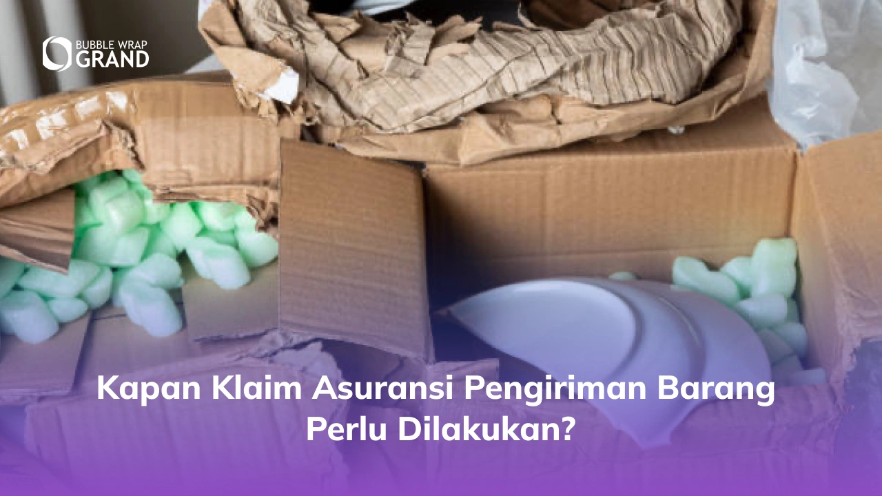 Kapan Klaim Asuransi Pengiriman Barang Perlu Dilakukan_
