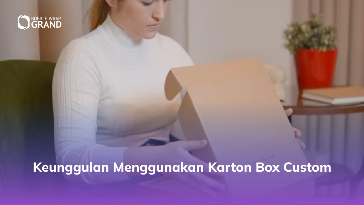 Keunggulan Menggunakan Karton Box Custom -(Compressify.io)