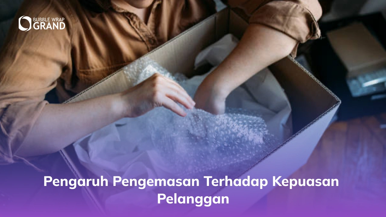 Pengaruh Pengemasan terhadap Kepuasan Pelanggan
