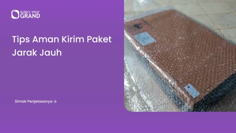 Tips Aman Kirim Paket Jarak Jauh