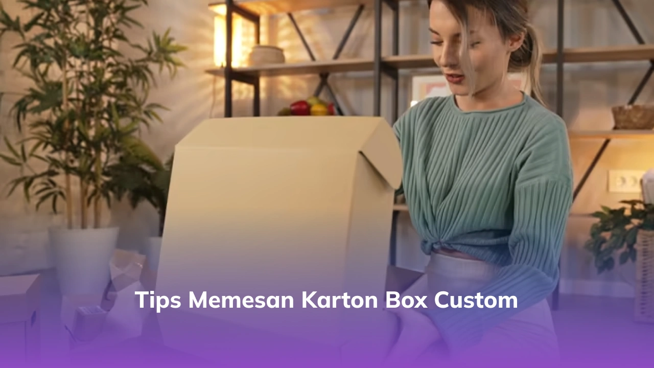 Tips Memesan Karton Box Custom -(Compressify.io)