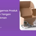 Tips Mengemas Produk Kerajinan Tangan dengan Aman