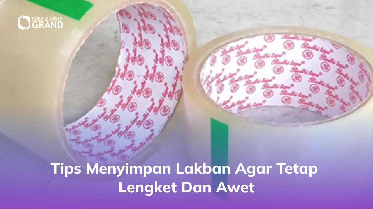 Tips Menyimpan Lakban Agar Tetap Lengket dan Awet