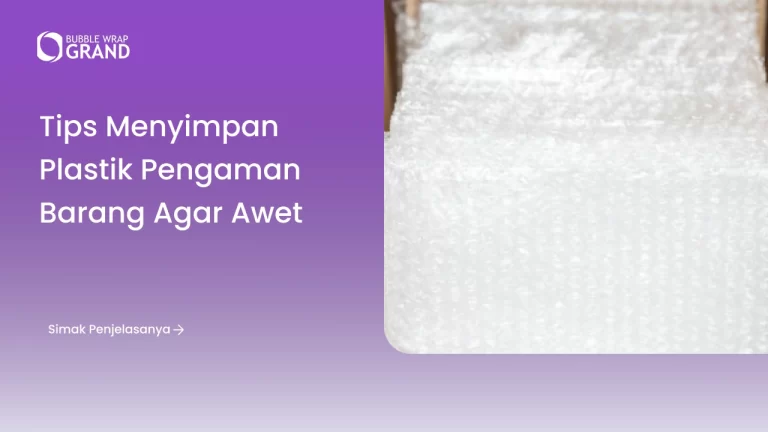 Tips Menyimpan Plastik Pengaman Barang agar Awet-(Compressify.io)
