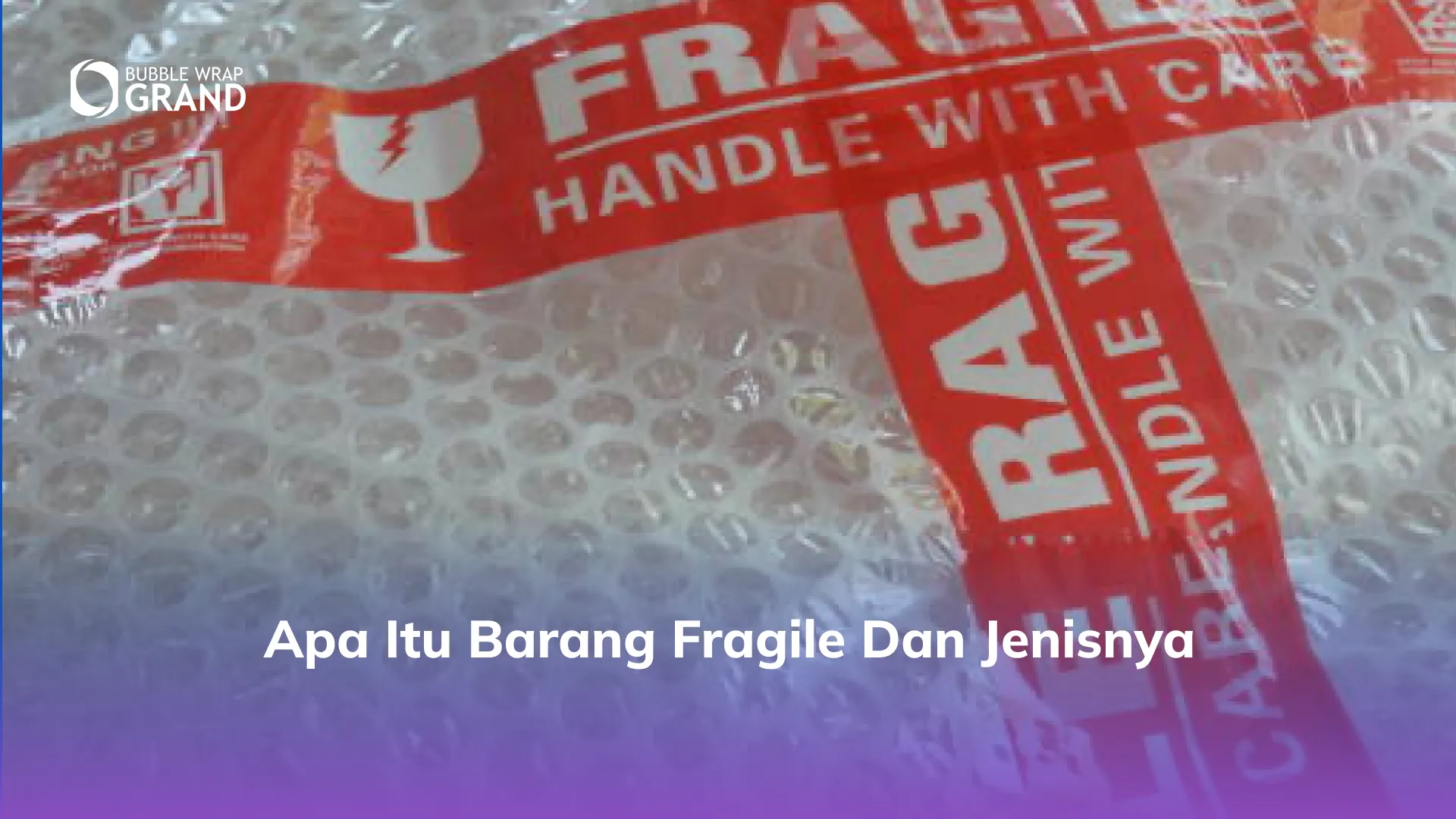 Apa Itu Barang Fragile dan Jenisnya