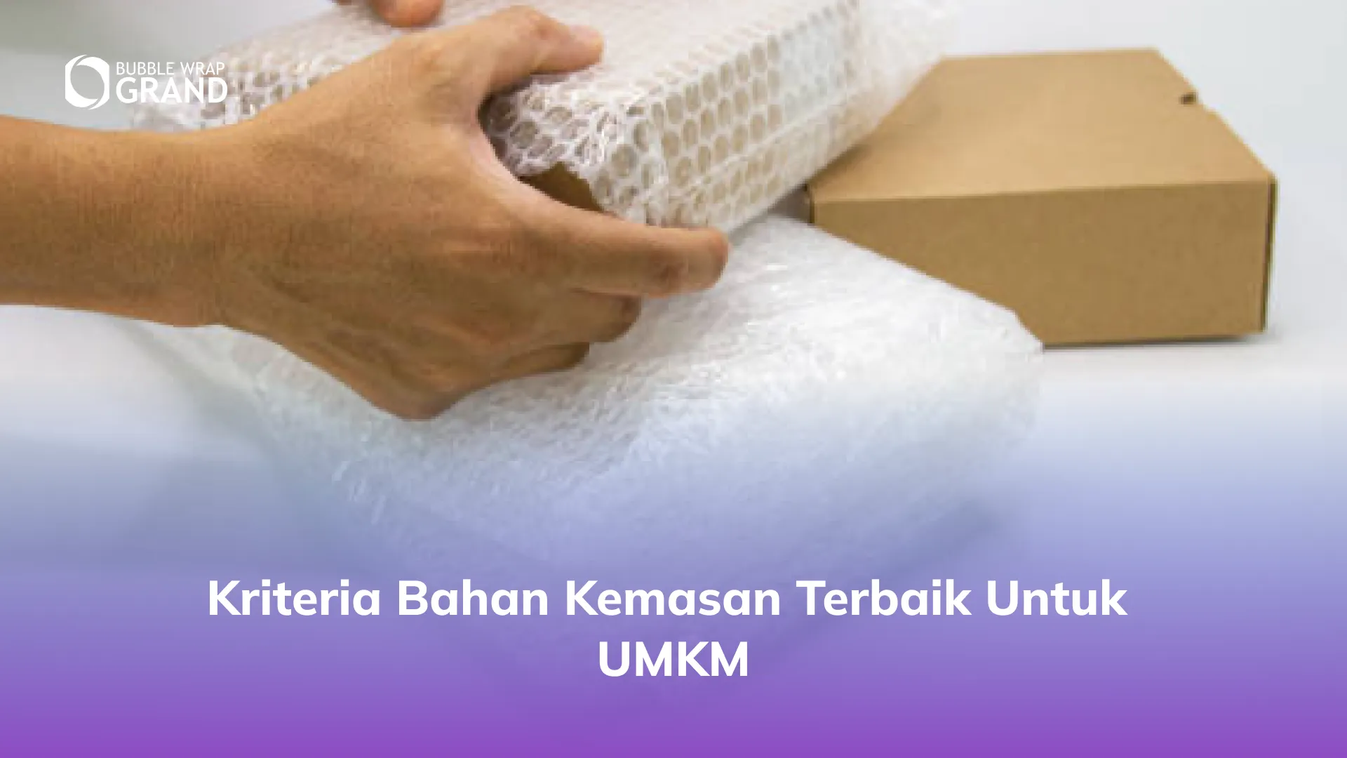 Kriteria Bahan Kemasan Terbaik untuk UMKM