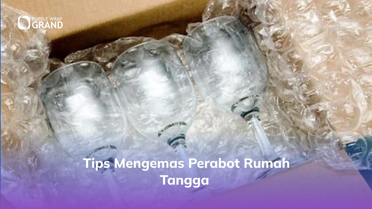 Tips Mengemas Perabot Rumah Tangga