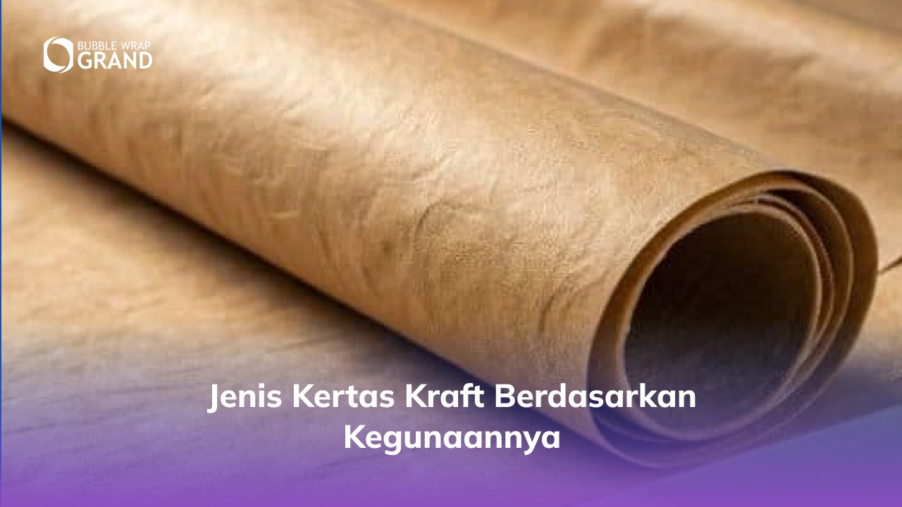 Jenis Kertas Kraft Berdasarkan Kegunaannya