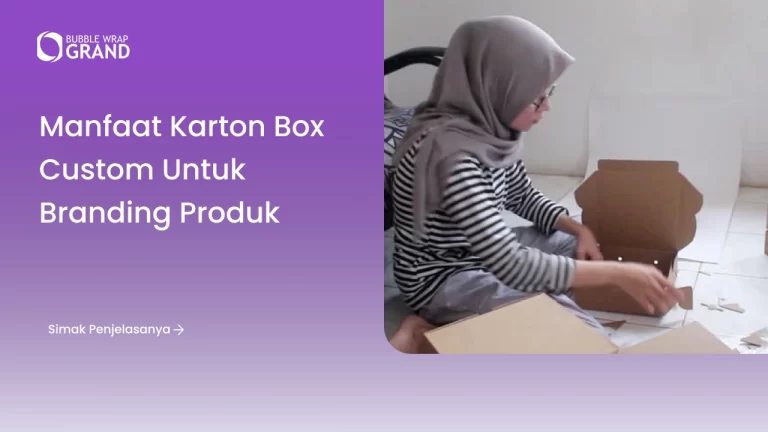 Manfaat Karton Box Custom untuk Branding Produk