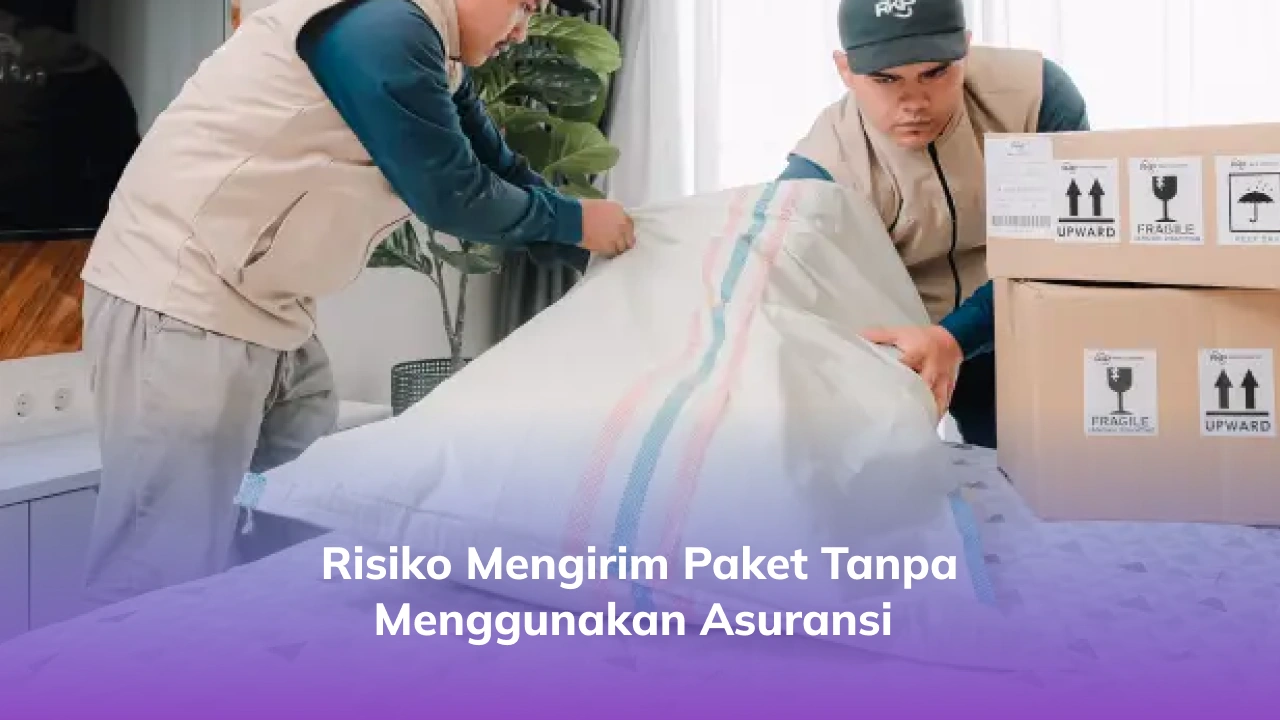Risiko Mengirim Paket Tanpa Menggunakan Asuransi