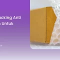 Teknik Packing Anti Benturan untuk Barang