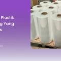 Tips Pilih Plastik Wrapping yang Ekonomis