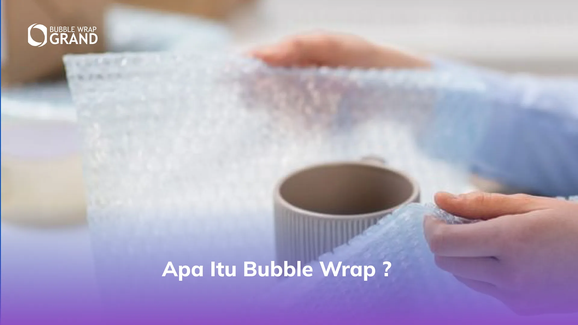 Apa Itu Bubble Wrap _