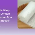 Beli Bubble Wrap Terdekat dengan Pilihan Ukuran dan Harga Kompetitif
