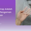 Bubble Wrap Adalah Material Pengaman Pengiriman