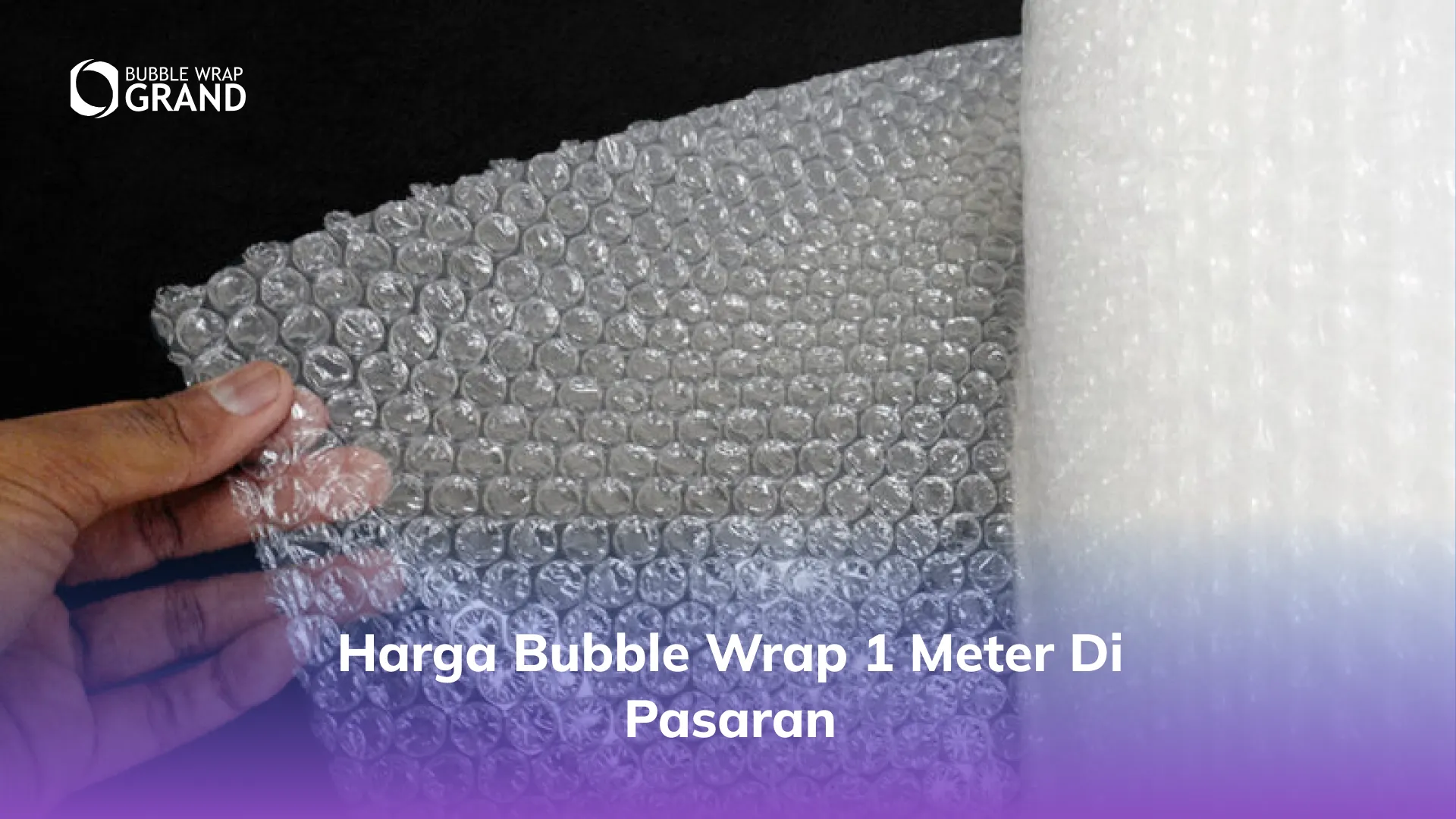 Harga Bubble Wrap 1 Meter di Pasaran