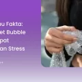 Mitos atau Fakta_ Memencet Bubble Wrap dapat Meredakan Stress