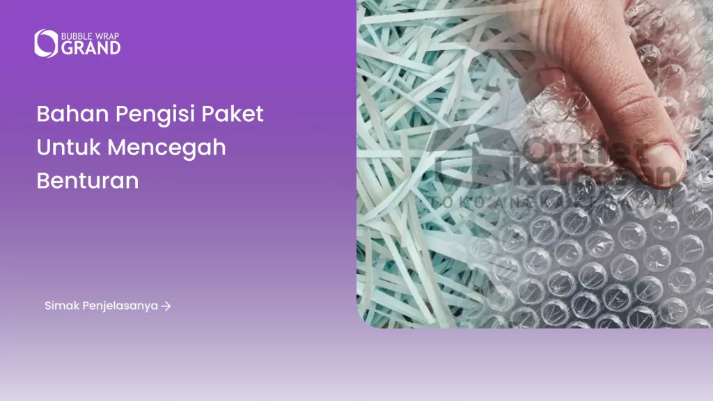 Bahan Pengisi Paket untuk Mencegah Benturan