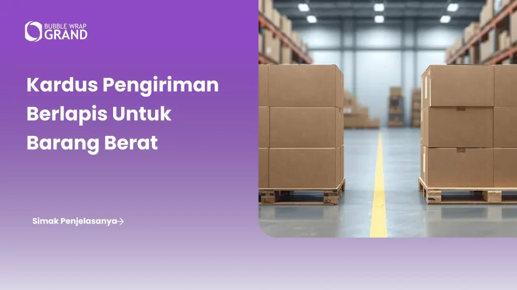 Kardus Pengiriman Berlapis untuk Barang Berat