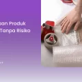Pengemasan Produk Elektronik Tanpa Risiko Rusak